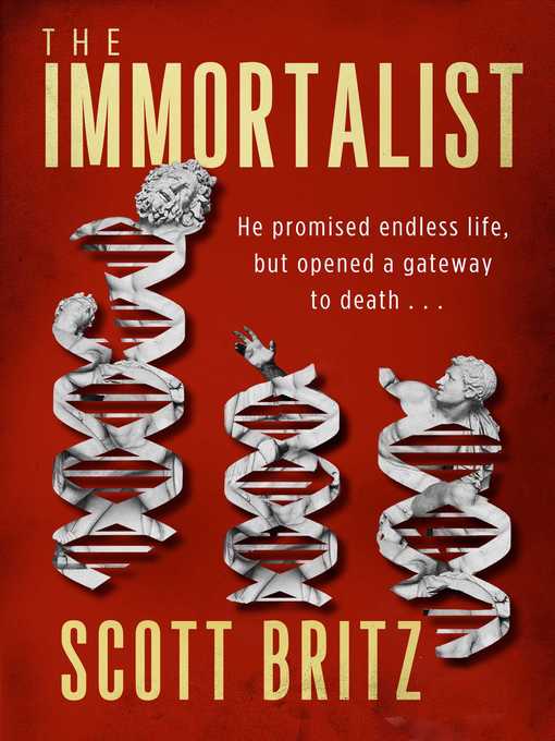 Title details for The Immortalist by Scott Britz - Available